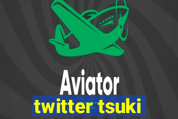 twitter tsuki